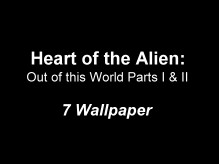 Heart of the Alien: Out of this World Parts I & II Wallpaper